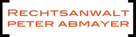 Rechtsanwalt Peter Abmayer